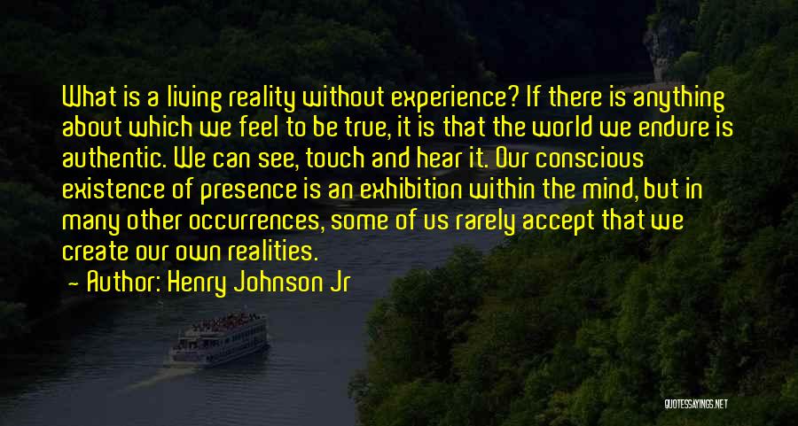 Conscious Living Quotes By Henry Johnson Jr