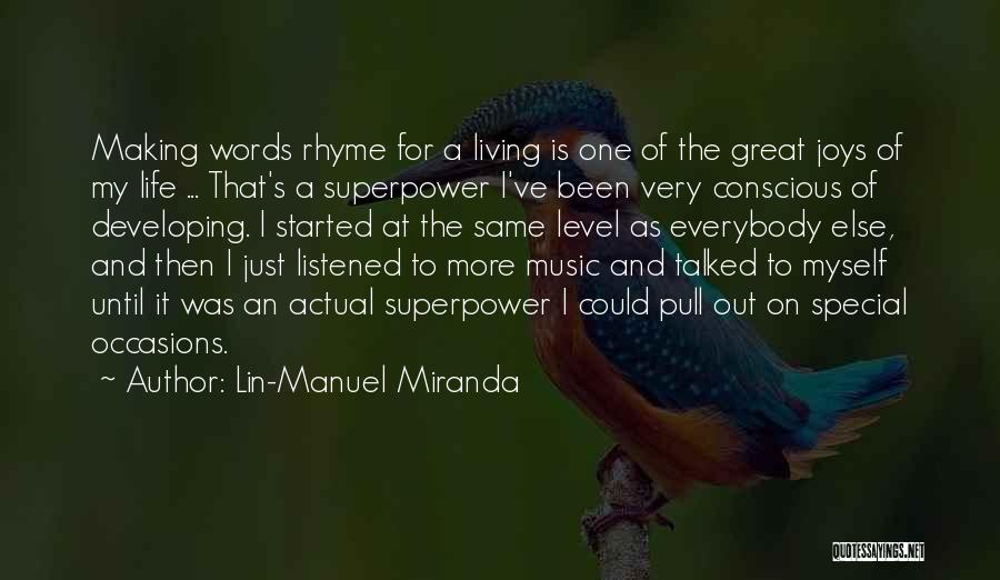 Conscious Living Quotes By Lin-Manuel Miranda