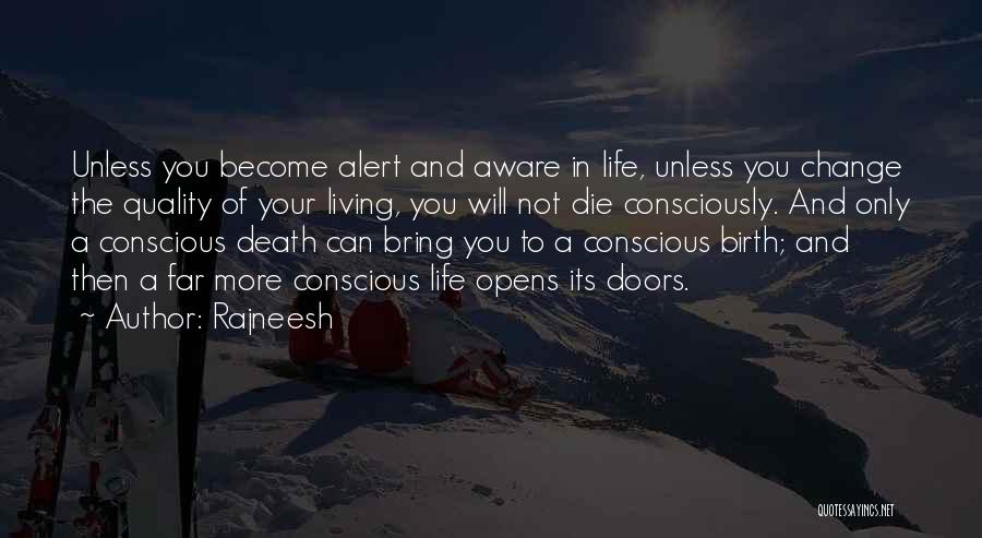 Conscious Living Quotes By Rajneesh