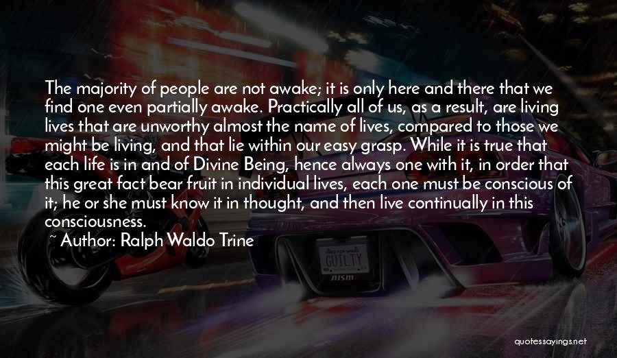Conscious Living Quotes By Ralph Waldo Trine