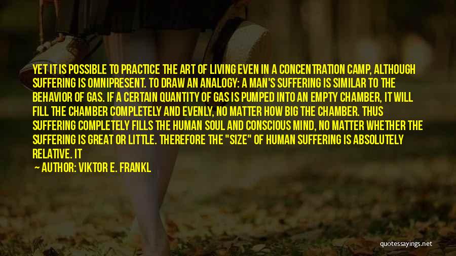 Conscious Living Quotes By Viktor E. Frankl