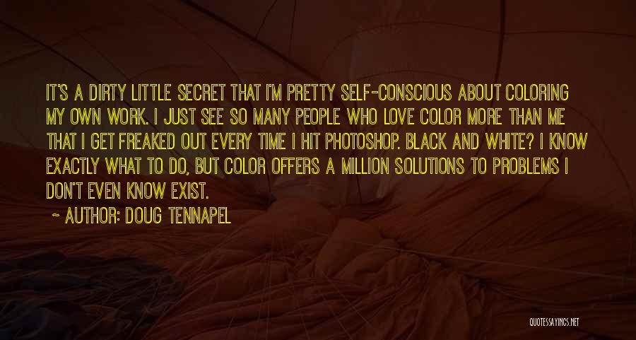 Conscious Love Quotes By Doug TenNapel