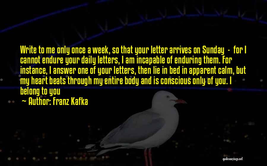 Conscious Love Quotes By Franz Kafka