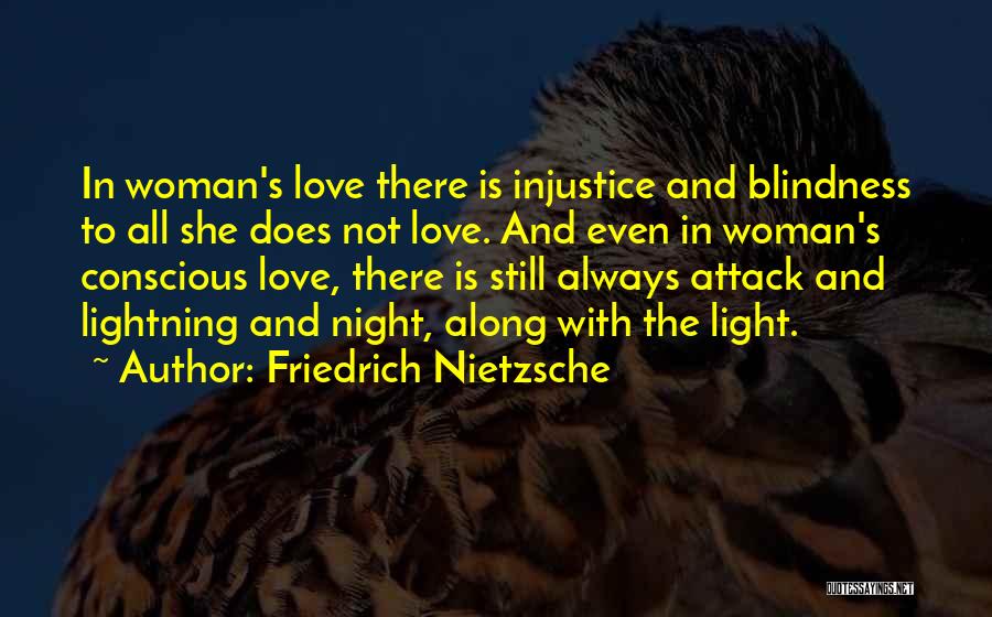 Conscious Love Quotes By Friedrich Nietzsche