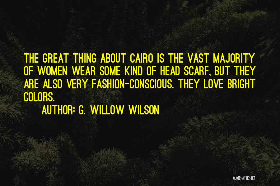 Conscious Love Quotes By G. Willow Wilson