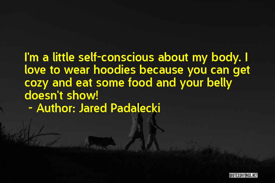 Conscious Love Quotes By Jared Padalecki