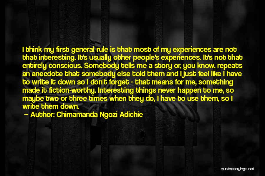 Conscious Thinking Quotes By Chimamanda Ngozi Adichie