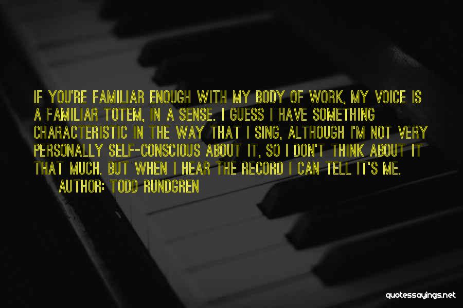 Conscious Thinking Quotes By Todd Rundgren