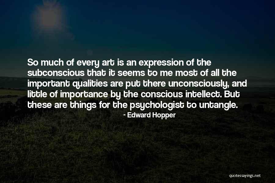 Conscious Vs Subconscious Quotes By Edward Hopper Conscious Vs Subconscious Quotes By Edward Hopper
