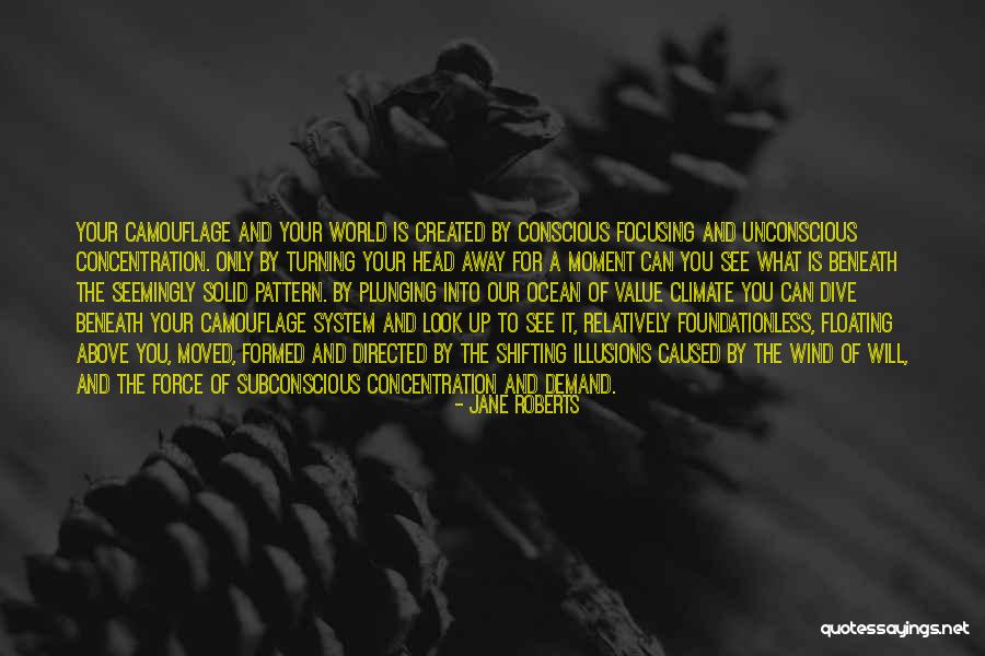 Conscious Vs Subconscious Quotes By Jane Roberts Conscious Vs Subconscious Quotes By Jane Roberts