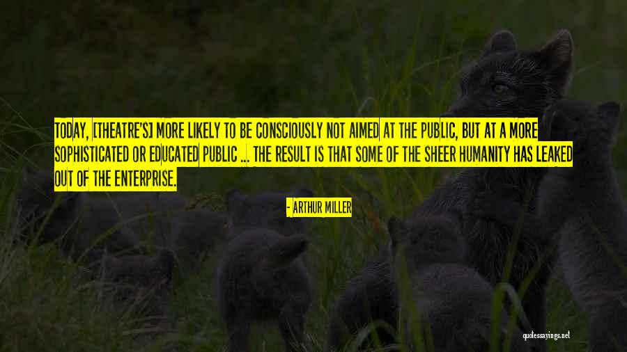 Consciously Quotes By Arthur Miller Consciously Quotes By Arthur Miller
