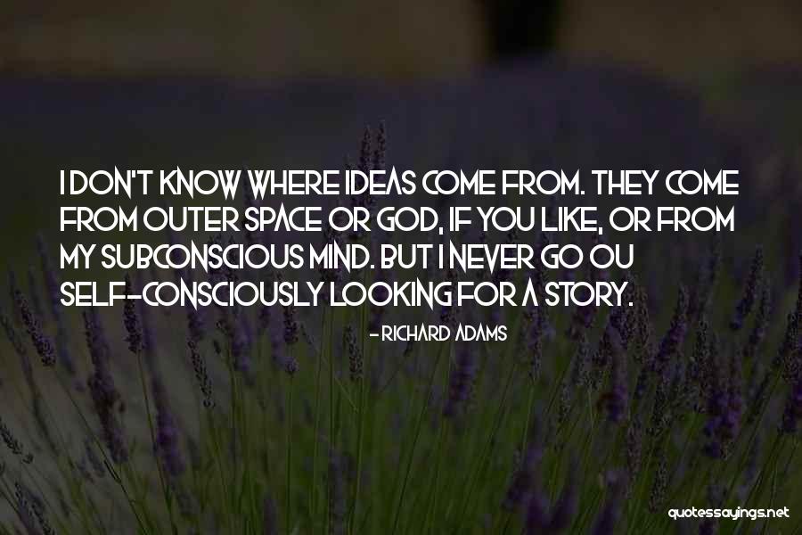Consciously Quotes By Richard Adams Consciously Quotes By Richard Adams