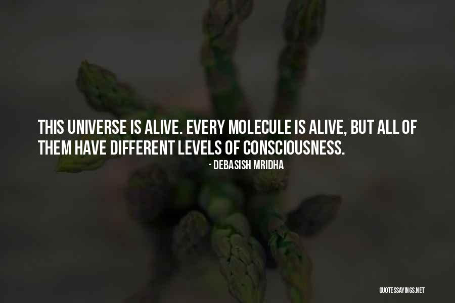 Consciousness In Philosophy Quotes By Debasish Mridha Consciousness In Philosophy Quotes By Debasish Mridha