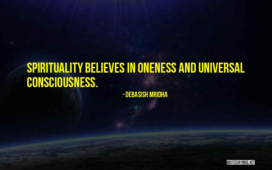 Consciousness In Philosophy Quotes By Debasish Mridha Consciousness In Philosophy Quotes By Debasish Mridha