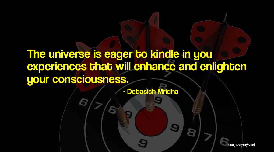 Consciousness In Philosophy Quotes By Debasish Mridha Consciousness In Philosophy Quotes By Debasish Mridha