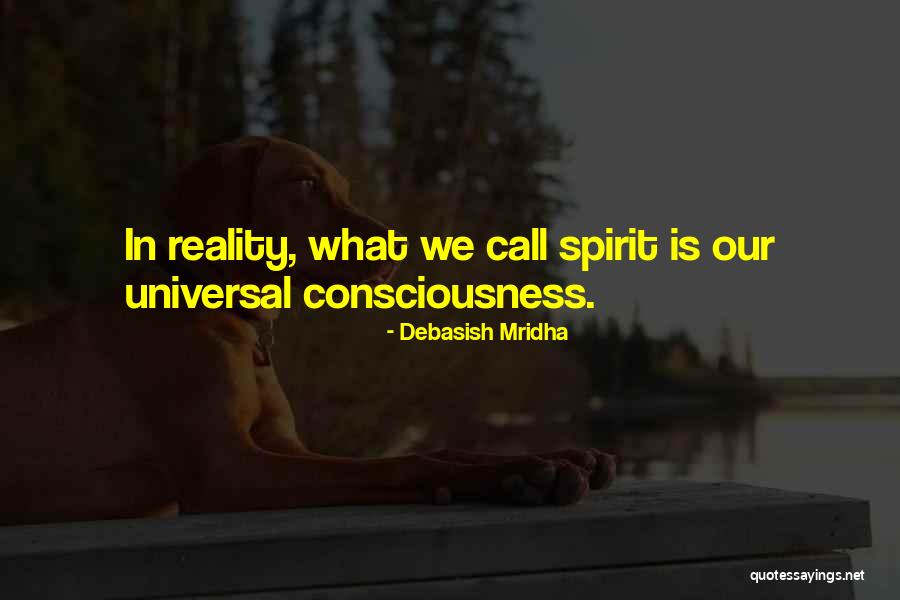 Consciousness In Philosophy Quotes By Debasish Mridha Consciousness In Philosophy Quotes By Debasish Mridha