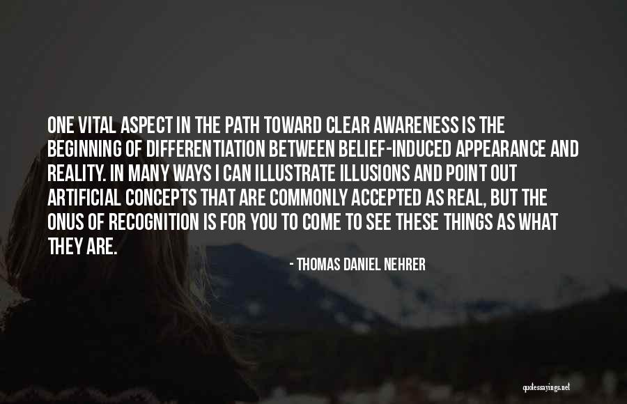 Consciousness In Philosophy Quotes By Thomas Daniel Nehrer Consciousness In Philosophy Quotes By Thomas Daniel Nehrer
