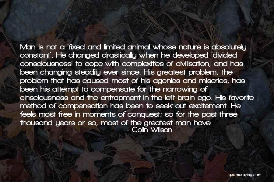 Consciousness In The Brain Quotes By Colin Wilson Consciousness In The Brain Quotes By Colin Wilson