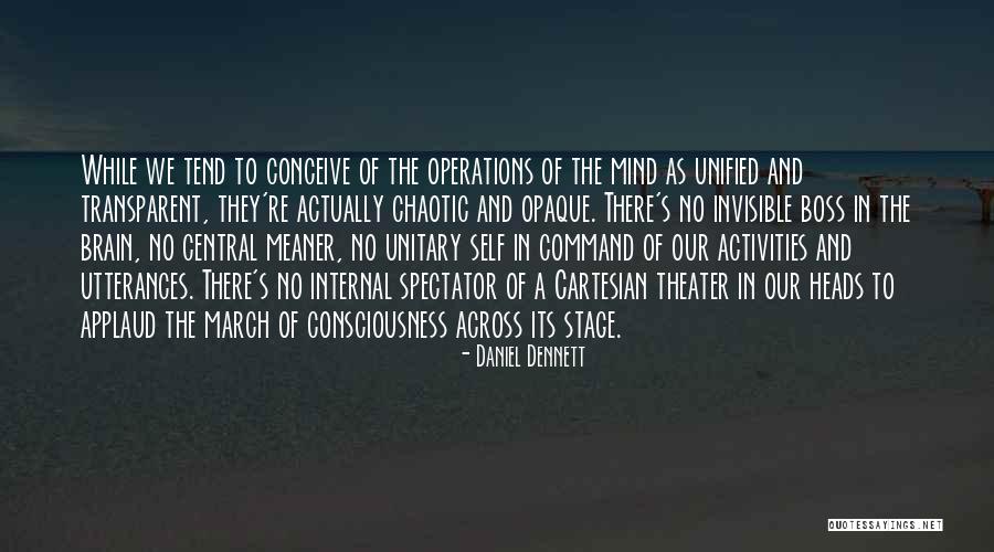 Consciousness In The Brain Quotes By Daniel Dennett Consciousness In The Brain Quotes By Daniel Dennett