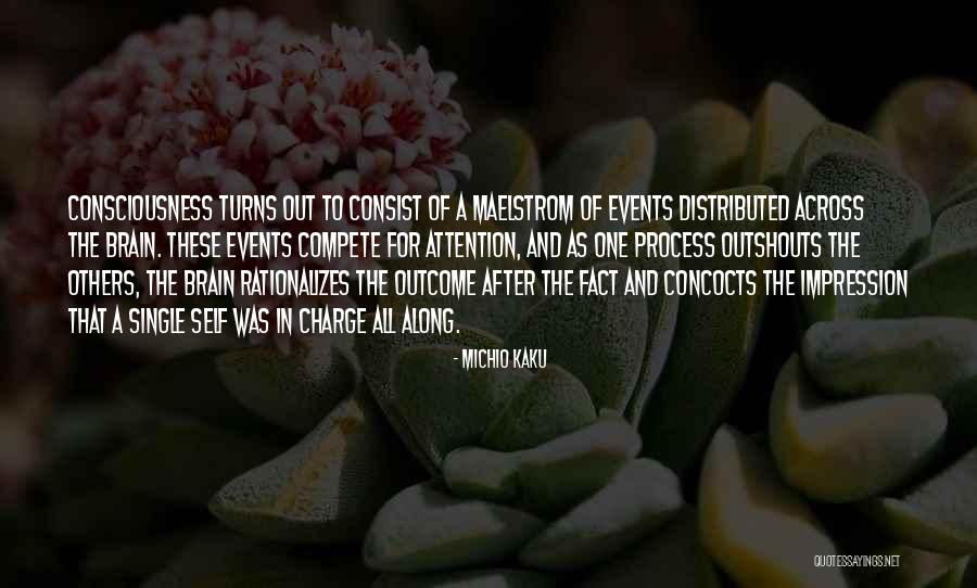 Consciousness In The Brain Quotes By Michio Kaku Consciousness In The Brain Quotes By Michio Kaku