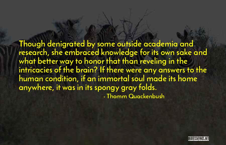 Consciousness In The Brain Quotes By Thomm Quackenbush Consciousness In The Brain Quotes By Thomm Quackenbush