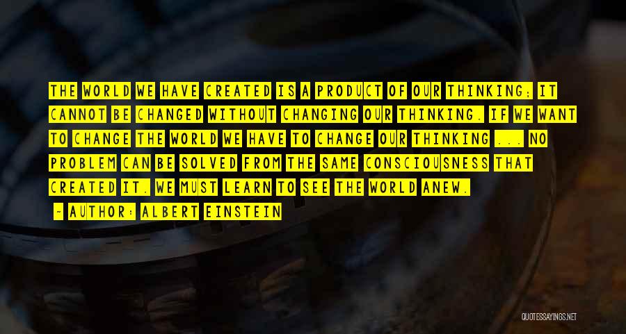 Consciousness Quotes By Albert Einstein