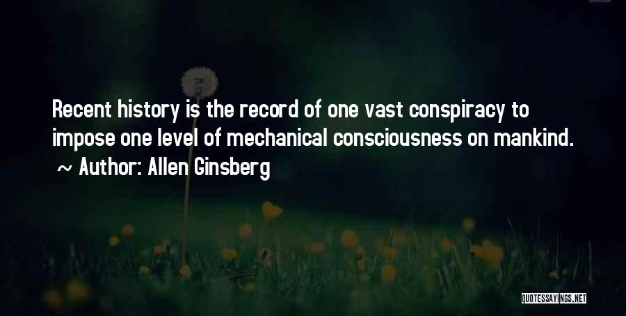 Consciousness Quotes By Allen Ginsberg