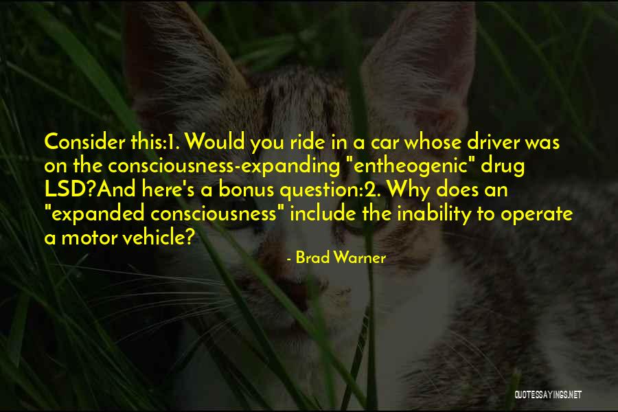 Consciousness Quotes By Brad Warner Consciousness Quotes By Brad Warner