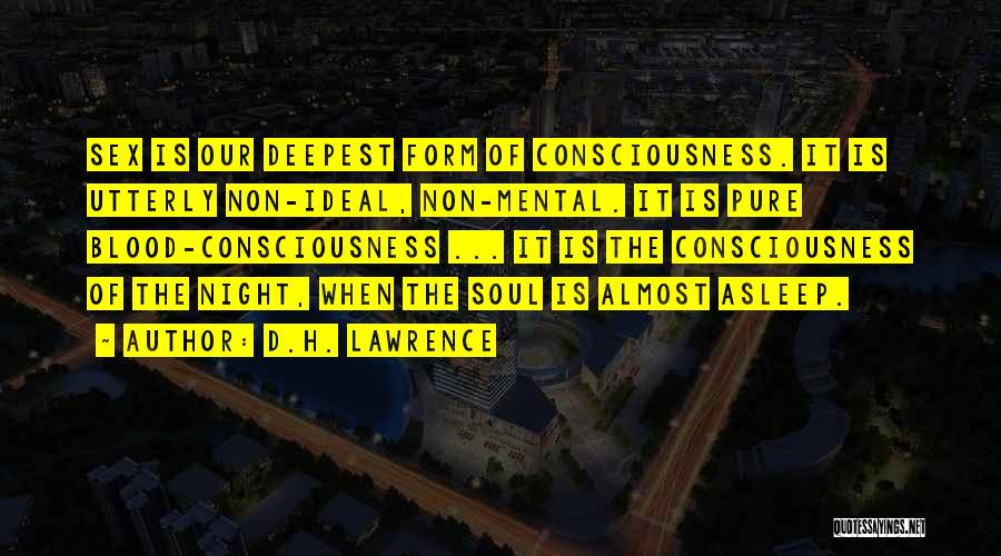 Consciousness Quotes By D.H. Lawrence