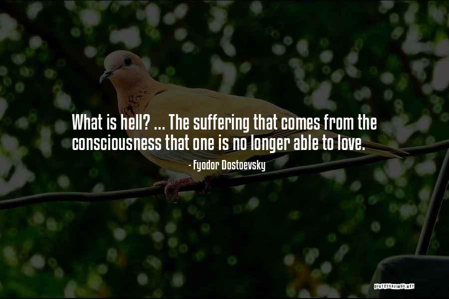 Consciousness Quotes By Fyodor Dostoevsky Consciousness Quotes By Fyodor Dostoevsky