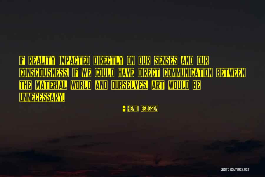 Consciousness Quotes By Henri Bergson Consciousness Quotes By Henri Bergson