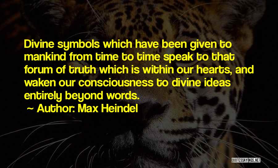 Consciousness Quotes By Max Heindel