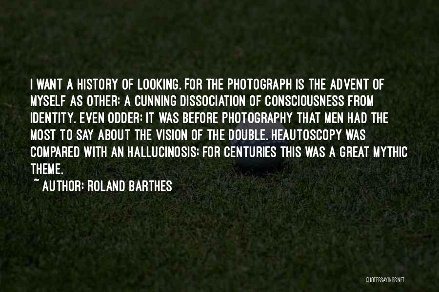 Consciousness Quotes By Roland Barthes