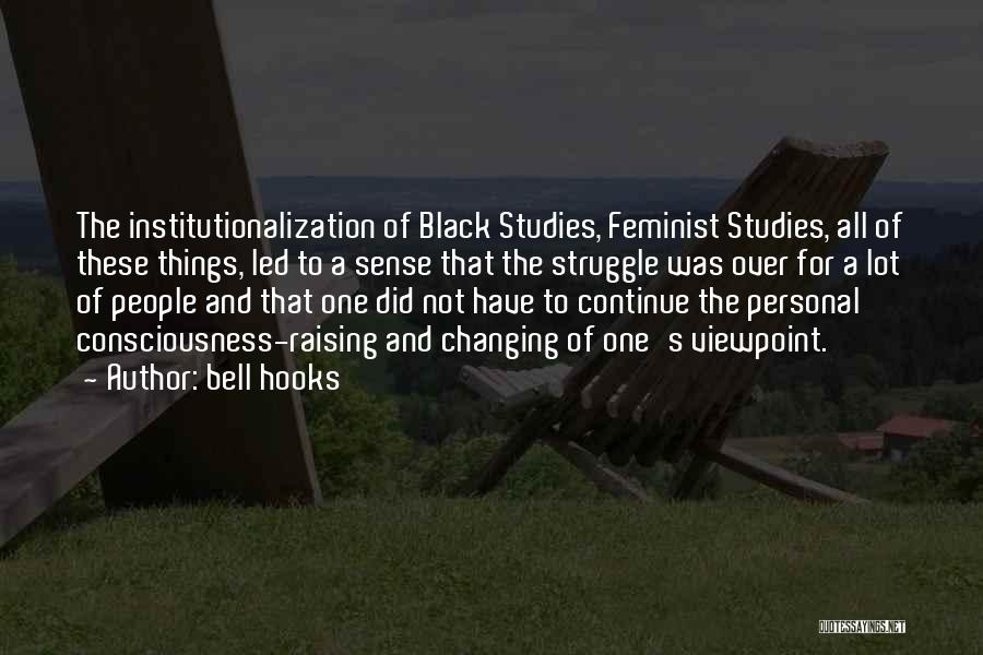 Consciousness Raising Quotes By Bell Hooks