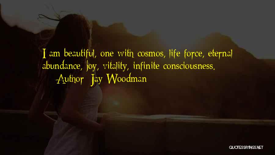 Consciousness Raising Quotes By Jay Woodman