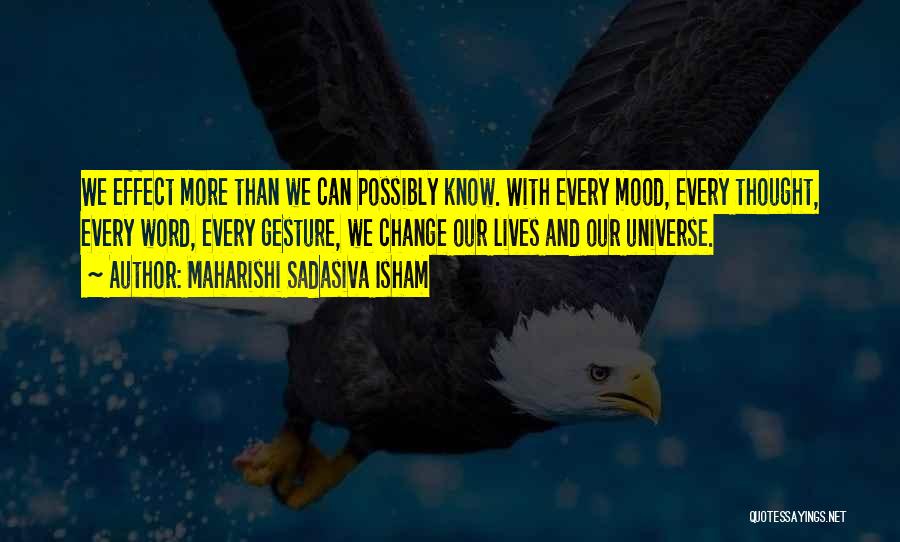 Consciousness Raising Quotes By Maharishi Sadasiva Isham