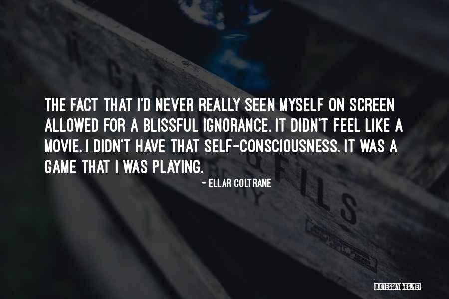 Consciousness The Movie Quotes By Ellar Coltrane Consciousness The Movie Quotes By Ellar Coltrane