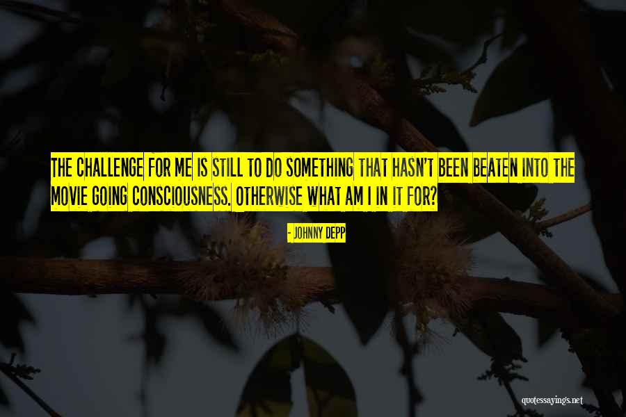 Consciousness The Movie Quotes By Johnny Depp Consciousness The Movie Quotes By Johnny Depp
