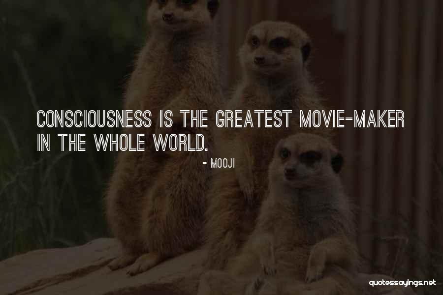 Consciousness The Movie Quotes By Mooji Consciousness The Movie Quotes By Mooji