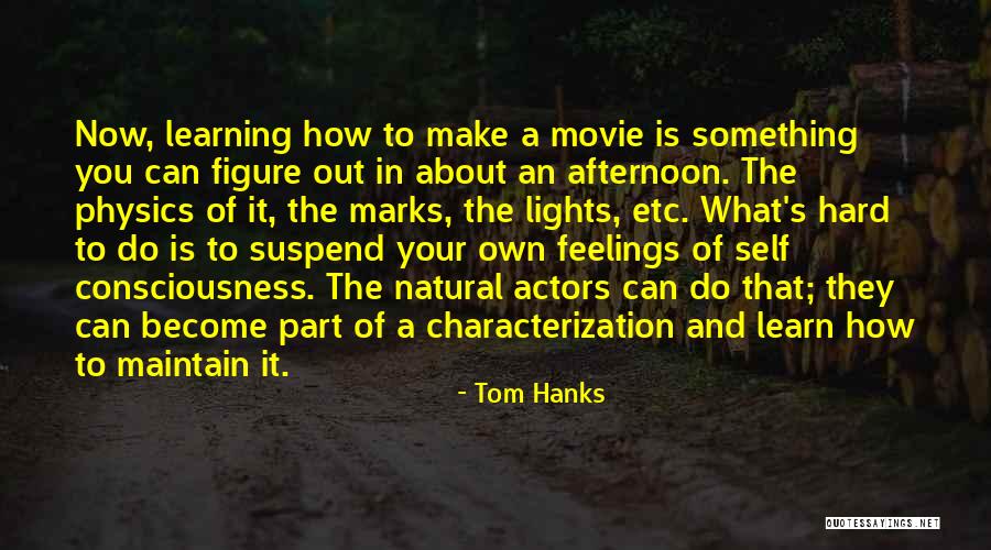 Consciousness The Movie Quotes By Tom Hanks Consciousness The Movie Quotes By Tom Hanks