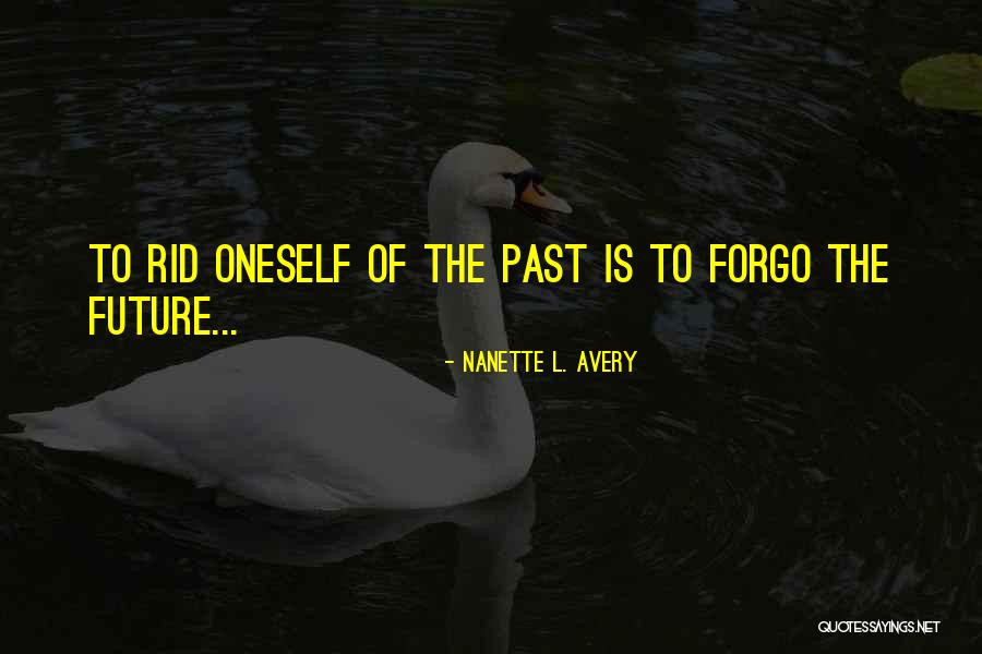 Consclassered Quotes By Nanette L. Avery Consclassered Quotes By Nanette L. Avery