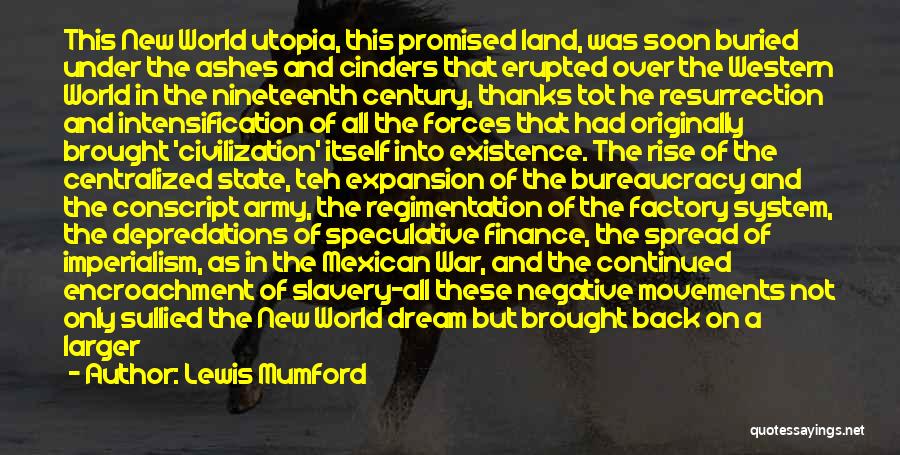 Conscript Quotes By Lewis Mumford