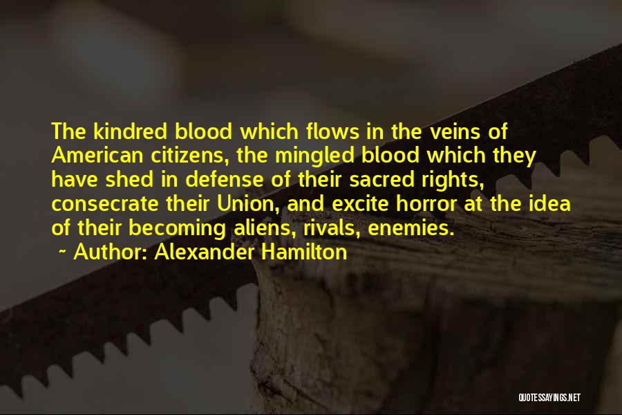 Consecrate Quotes By Alexander Hamilton