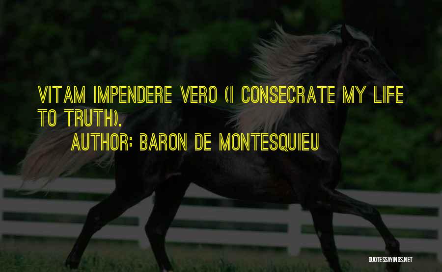 Consecrate Quotes By Baron De Montesquieu