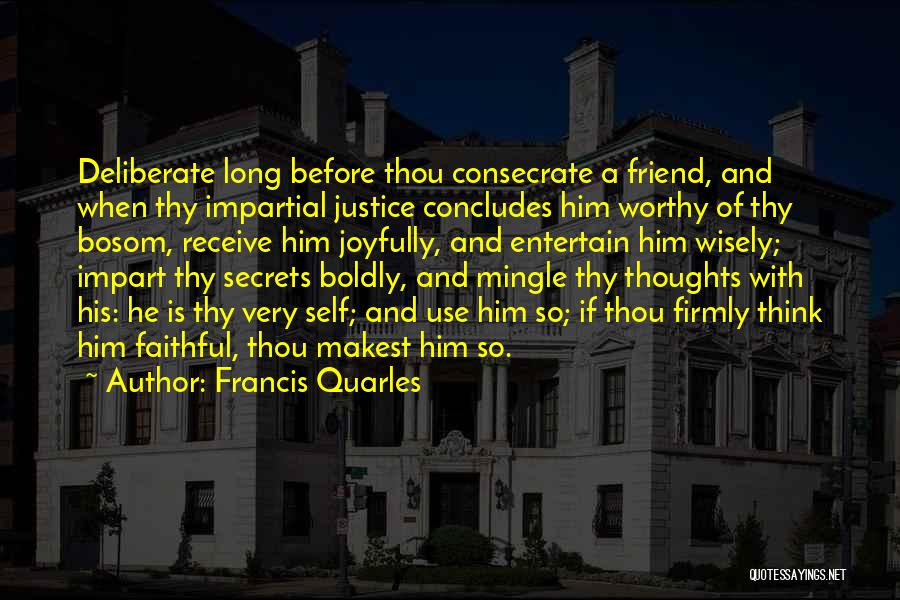 Consecrate Quotes By Francis Quarles