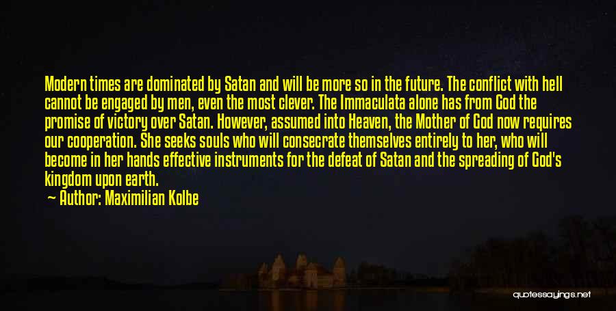 Consecrate Quotes By Maximilian Kolbe