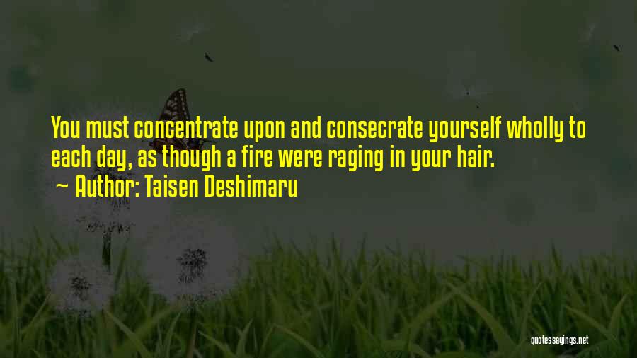Consecrate Quotes By Taisen Deshimaru