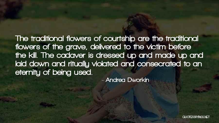 Consecrated Quotes By Andrea Dworkin Consecrated Quotes By Andrea Dworkin
