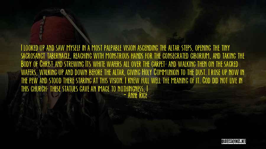 Consecrated Quotes By Anne Rice Consecrated Quotes By Anne Rice