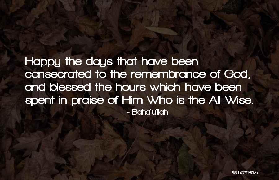 Consecrated Quotes By Baha'u'llah Consecrated Quotes By Baha'u'llah